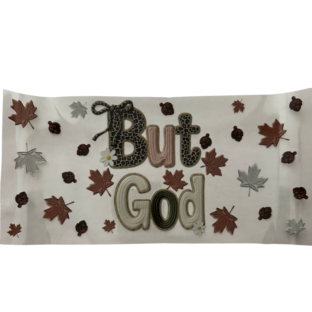 But God Fall Leaves