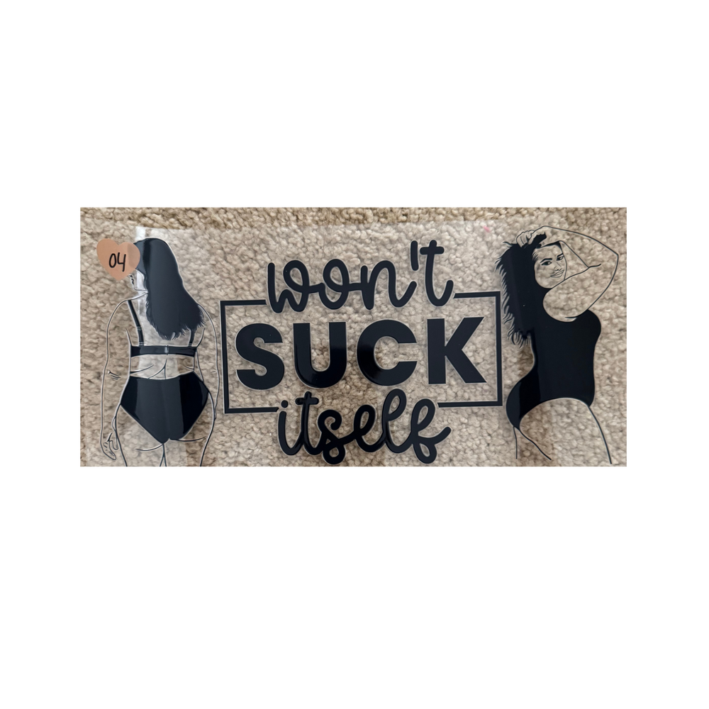 Won't Suck Itself