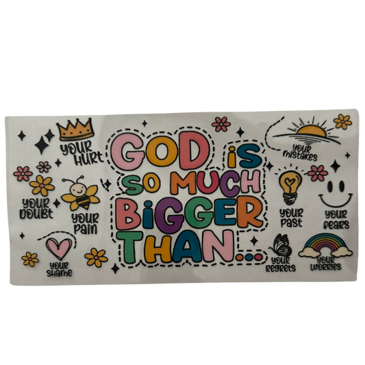 God Is Bigger Than