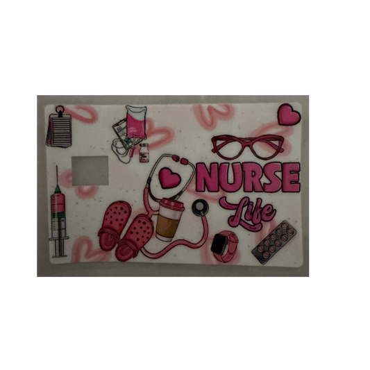 Nurse Life - Credit Card Wrap