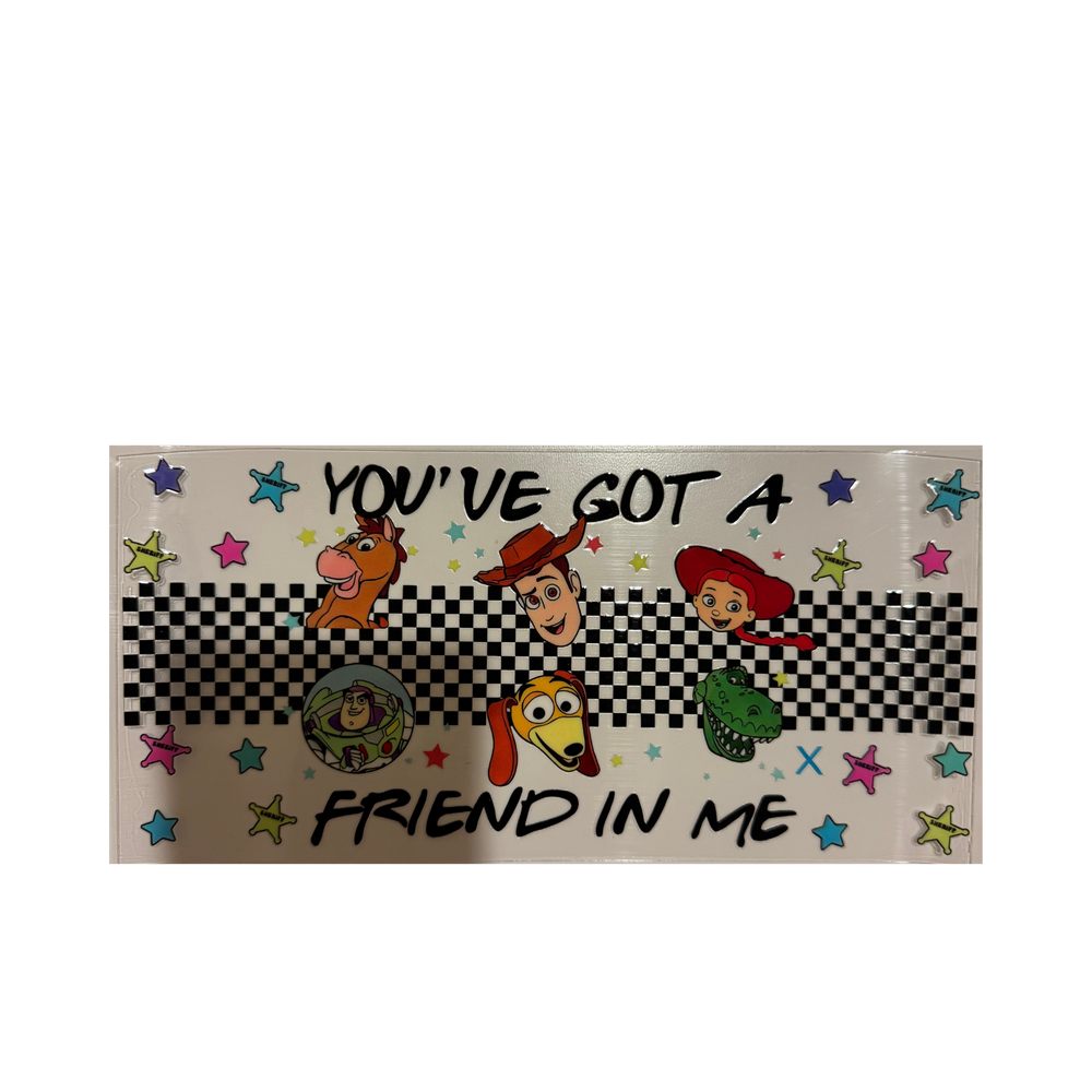 You've Got A Friend in Me