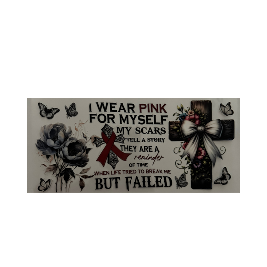 I Wear Pink For Myself