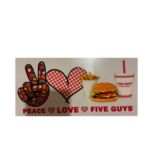 Peace Love Five Guys