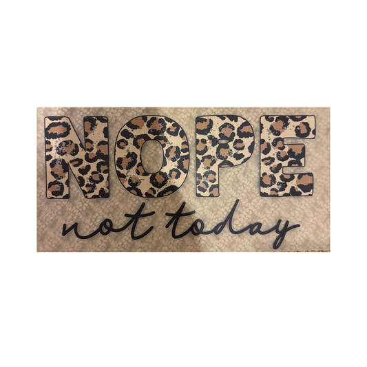 DTF - Nope Not Today