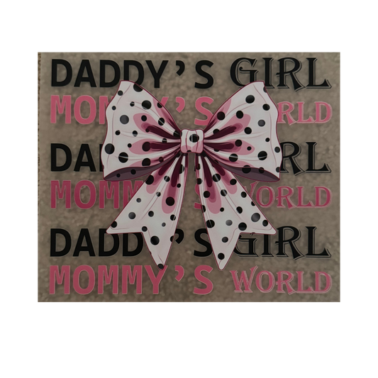 KIDS DTF - Daddy's Girl Mommy's World