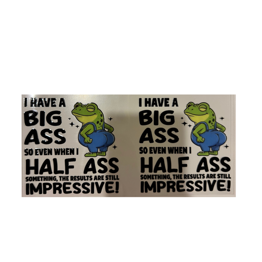 I Have A Big