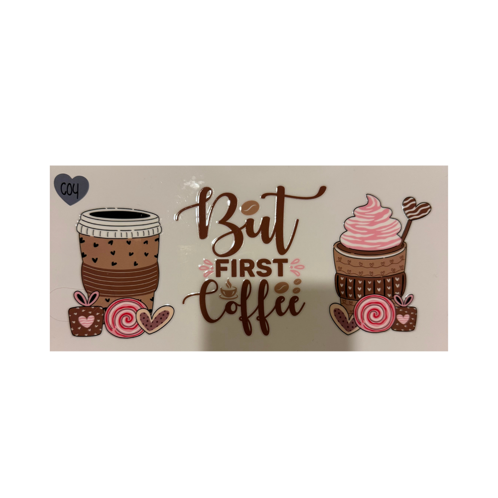 But First Coffee