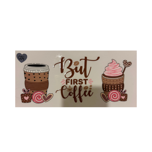 But First Coffee