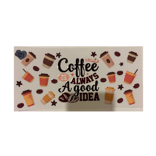 Coffee Always A Good Idea
