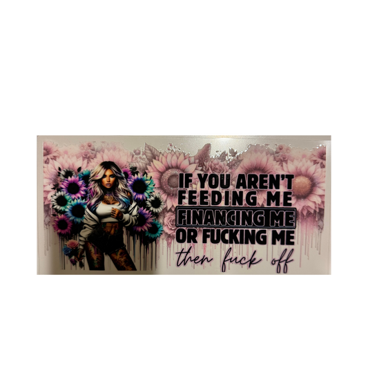 If You Aren't Feeding Me