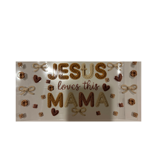 Jesus Loves This Mama