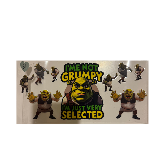 I'm Not Grumpy Shrek
