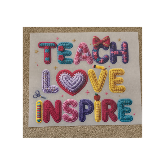 DTF - Teach Love Inspire