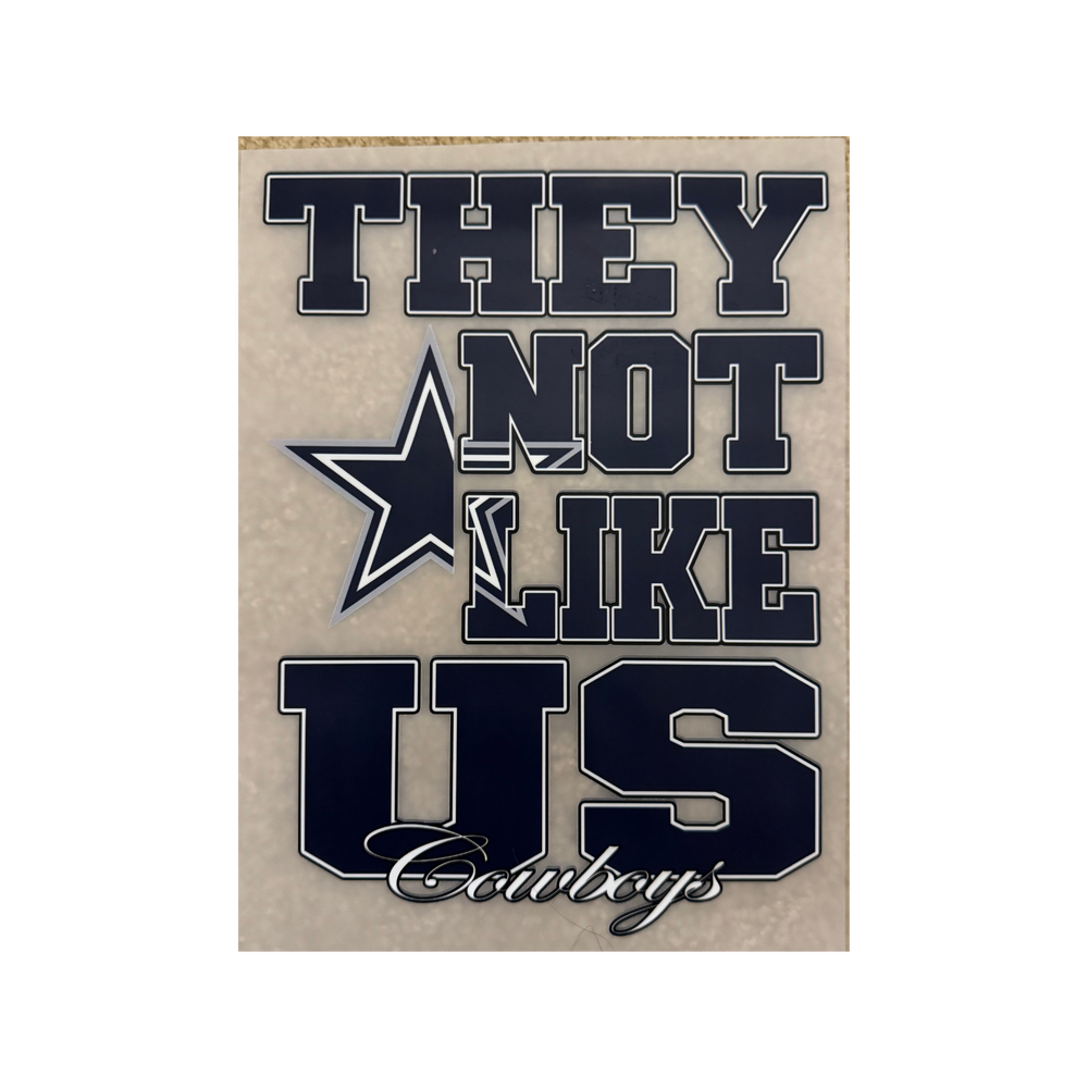 DTF - Cowboys Not Like Us