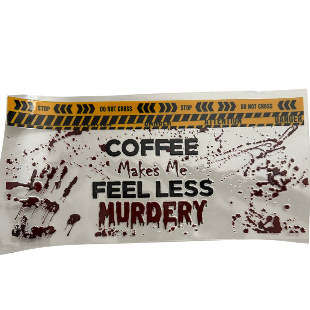 Coffee Makes Me Less Murdery