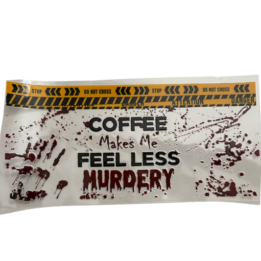 Coffee Makes Me Less Murdery