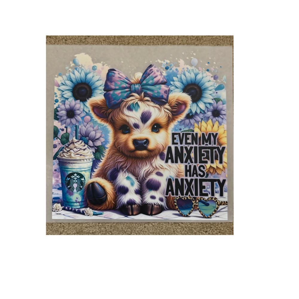 DTF - My Anxiety Has Anxiety Cow
