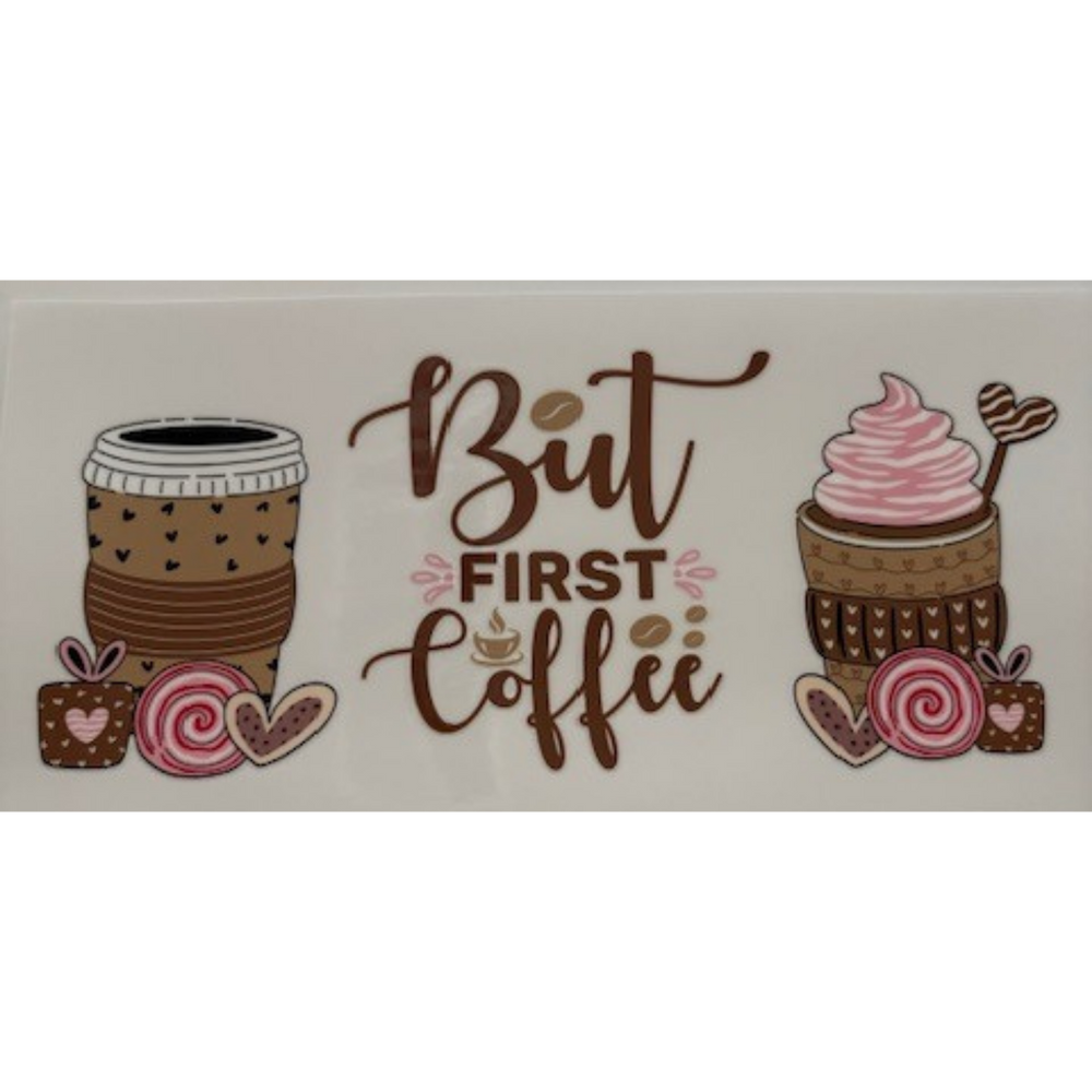 But First Coffee