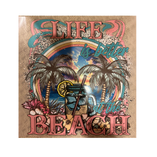 DTF - Life is Better at the Beach (12")