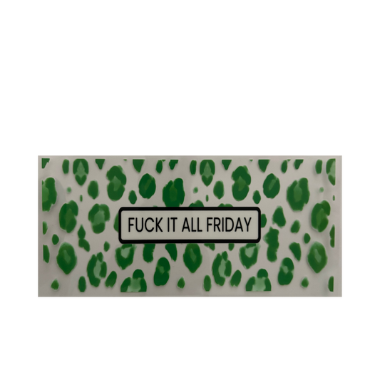 F It All Friday