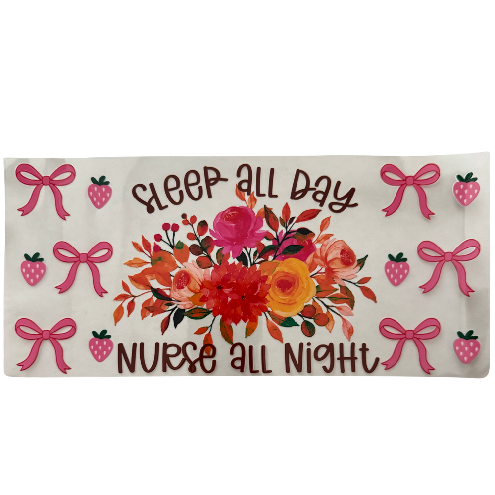 Sleep All Day Nurse All Night