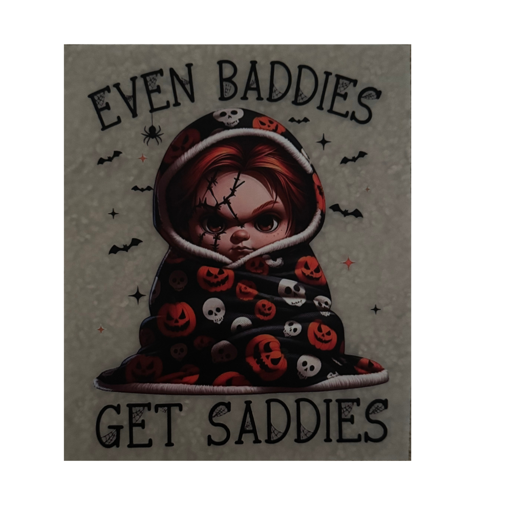KIDS DTF - Even Baddies Get Saddies