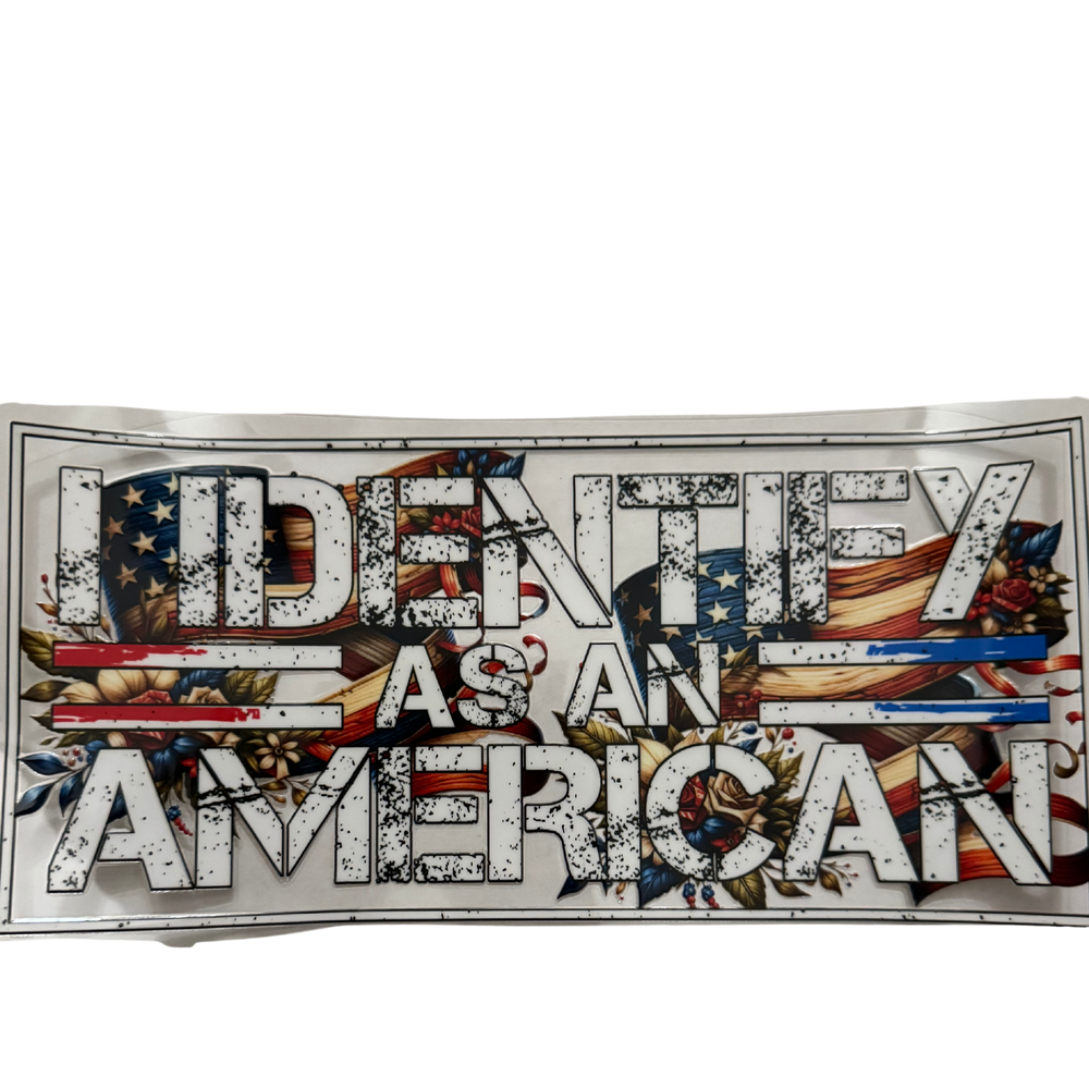 I Identify As An American