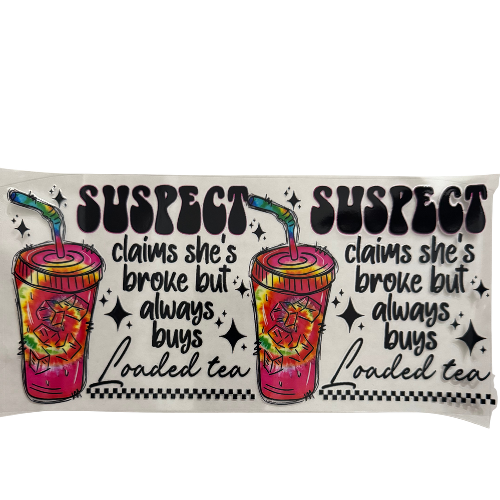 Suspect Loaded Tea