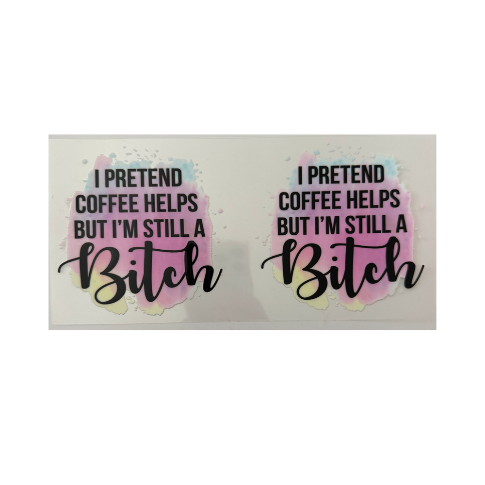 I Pretend Coffee Helps
