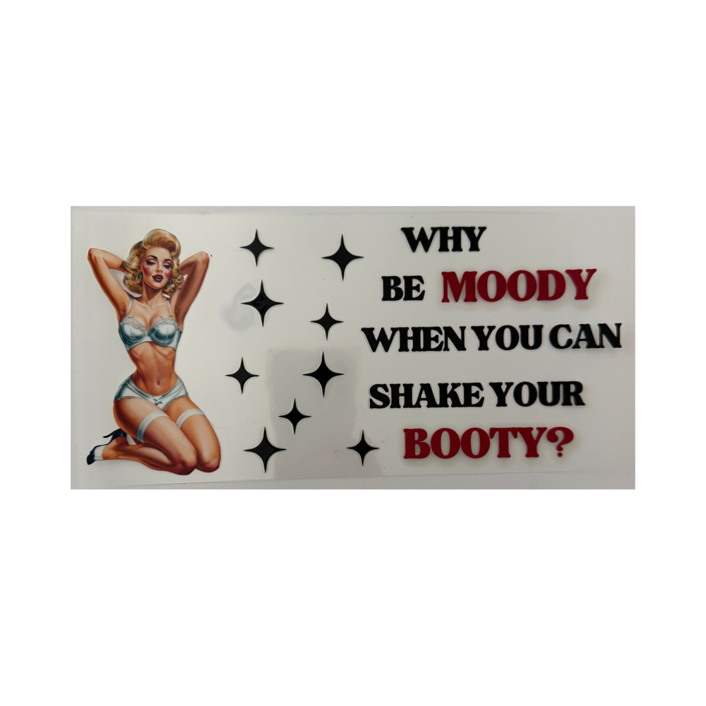 Why Be Moody