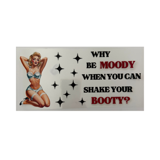 Why Be Moody
